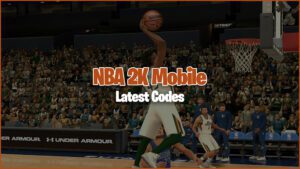 Códigos móviles NBA 2K (agosto de 2023)